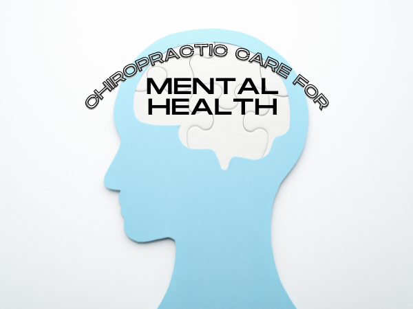 Benefits of Chiropractic Care for Mental Health