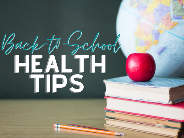 Back-To-School Health Tips